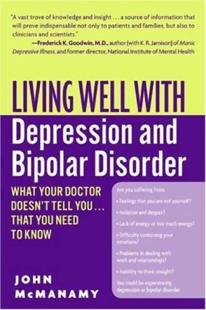 Bestsellers (2006) - Living Well with Depression and Bipolar Disorder: What Your Doctor Doesn't Tell