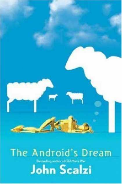 Bestsellers (2006) - The Android's Dream by John Scalzi