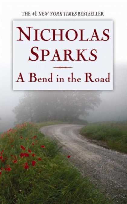 Bestsellers (2006) - A Bend in the Road by Nicholas Sparks