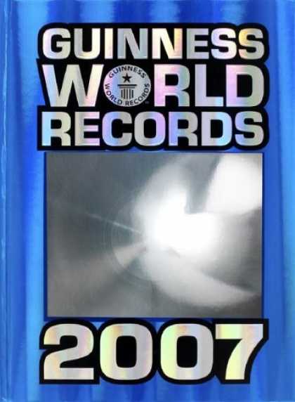 Bestsellers (2006) - Guinness World Records 2007 (Guinness World Records) by Guinness World Records
