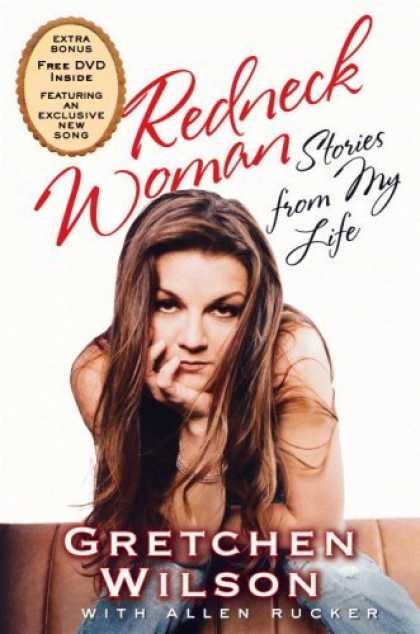 Bestsellers (2006) - Redneck Woman: W/DVD: Stories from My Life by Gretchen Wilson