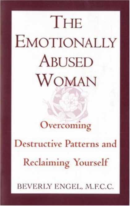 Bestsellers (2006) - The Emotionally Abused Woman : Overcoming Destructive Patterns and Reclaiming Yo