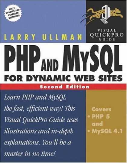 Bestsellers (2006) - PHP and MySQL for Dynamic Web Sites: Visual QuickPro Guide (2nd Edition) (Visual