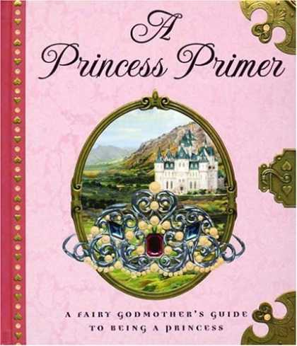 Bestsellers (2006) - A Princess Primer by Stephanie True Peters