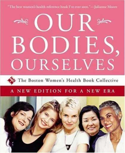Bestsellers (2006) - Our Bodies, Ourselves: A New Edition for a New Era by Boston Women's Health Book