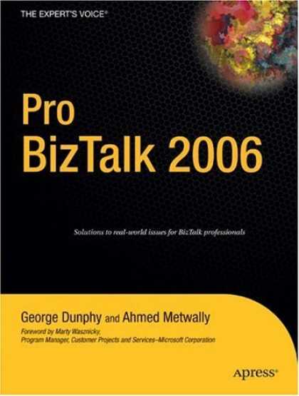 Bestsellers (2006) - Pro BizTalk 2006 (Pro) by George Dunphy