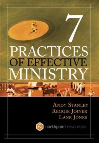 Bestsellers (2006) - Seven Practices of Effective Ministry by Andy Stanley