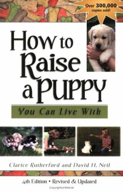 Bestsellers (2006) - How to Raise a Puppy You Can Live With by Clarice Rutherford