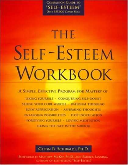 Bestsellers (2006) - The Self-Esteem Workbook by Glenn R. Schiraldi