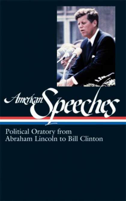 Bestsellers (2006) - American Speeches: Political Oratory from Abraham Lincoln to Bill Clinton (Libra
