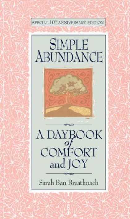 Bestsellers (2006) - Simple Abundance: A Daybook of Comfort and Joy by Sarah Ban Breathnach