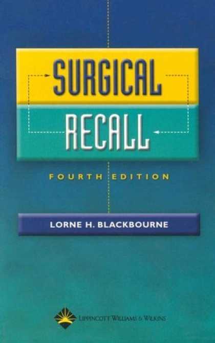 Bestsellers (2006) - Surgical Recall (Recall Series) by Lorne H Blackbourne