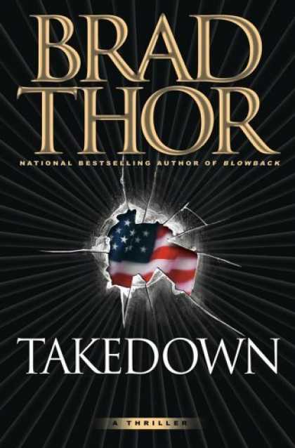 Bestsellers (2006) - Takedown: A Thriller by Brad Thor