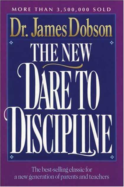 Bestsellers (2006) - The New Dare to Discipline by James Dobson