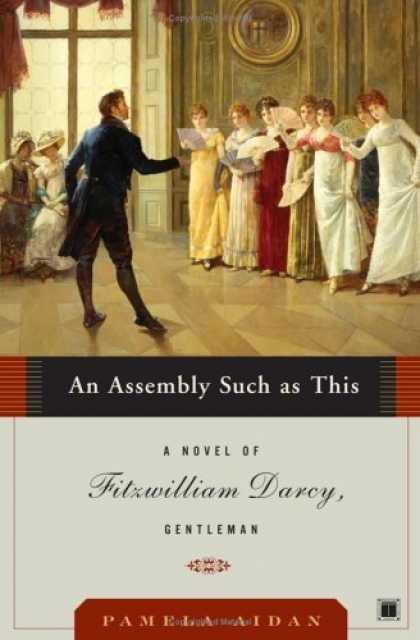 Bestsellers (2006) - An Assembly Such as This: A Novel of Fitzwilliam Darcy, Gentleman (Fitzwilliam D