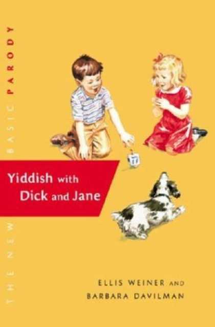 Bestsellers (2006) - Yiddish with Dick and Jane by Ellis Weiner