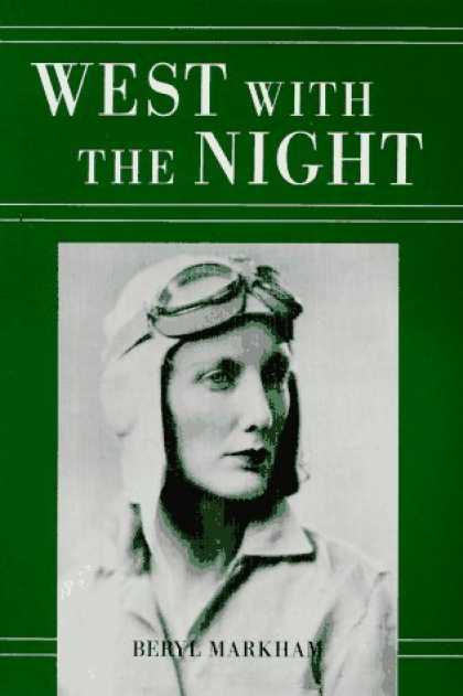 Bestsellers (2006) - West With the Night by Beryl Markham
