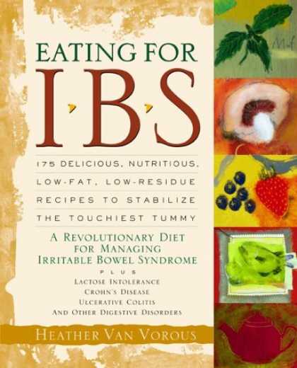 Bestsellers (2006) - Eating for IBS: 175 Delicious, Nutritious, Low-Fat, Low-Residue Recipes to Stabi