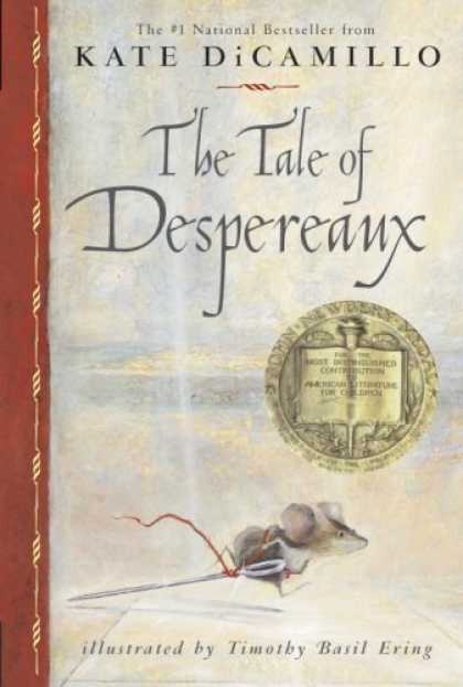 Bestsellers (2006) - The Tale of Despereaux: Being the Story of a Mouse, a Princess, Some Soup and a