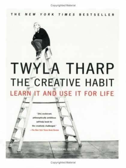 Bestsellers (2006) - The Creative Habit: Learn It and Use It for Life by Twyla Tharp
