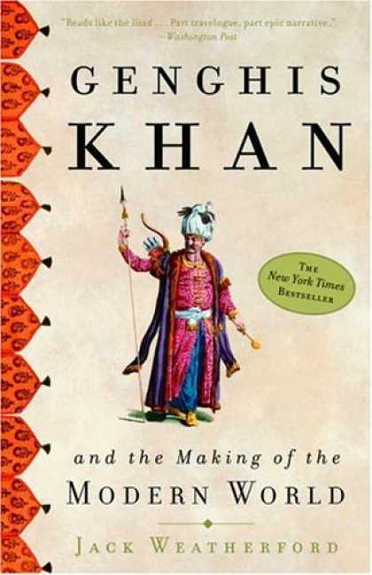 Bestsellers (2006) - Genghis Khan and the Making of the Modern World by Jack Weatherford