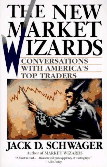 Bestsellers (2006) - The New Market Wizards: Conversations with America's Top Traders by Jack D. Schw