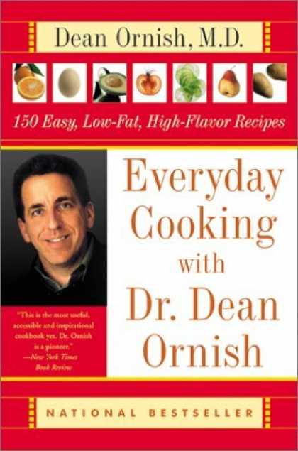 Bestsellers (2006) - Everyday Cooking with Dr. Dean Ornish: 150 Easy, Low-Fat, High-Flavor Recipes by