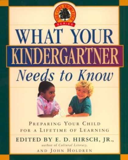 Bestsellers (2006) - What Your Kindergartner Needs to Know: Preparing Your Child for a Lifetime of Le