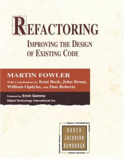 Bestsellers (2006) - Refactoring: Improving the Design of Existing Code by Martin Fowler