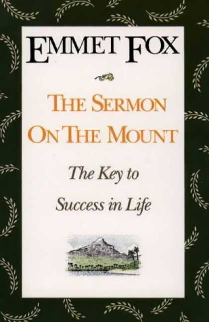 Bestsellers (2006) - The Sermon on the Mount - Reissue: The Key to Success in Life by Emmet Fox