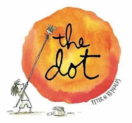 Bestsellers (2006) - The Dot (Irma S and James H Black Honor for Excellence in Children's Literature
