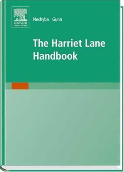 Bestsellers (2006) - The Harriet Lane Handbook: A Manual for Pediatric House Officers, 17th Edition b