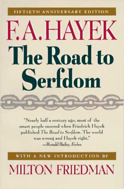 Bestsellers (2006) - The Road to Serfdom Fiftieth Anniversary Edition by F. A. Hayek