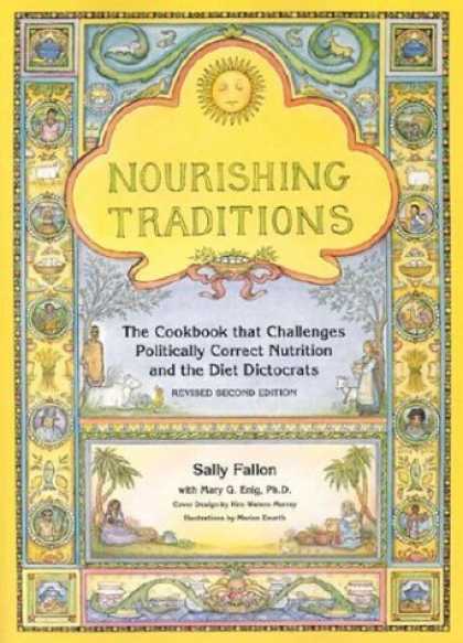 Bestsellers (2006) - Nourishing Traditions: The Cookbook that Challenges Politically Correct Nutriti