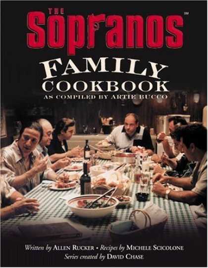 Bestsellers (2006) - The Sopranos Family Cookbook: As Compiled by Artie Bucco by Allen Rucker