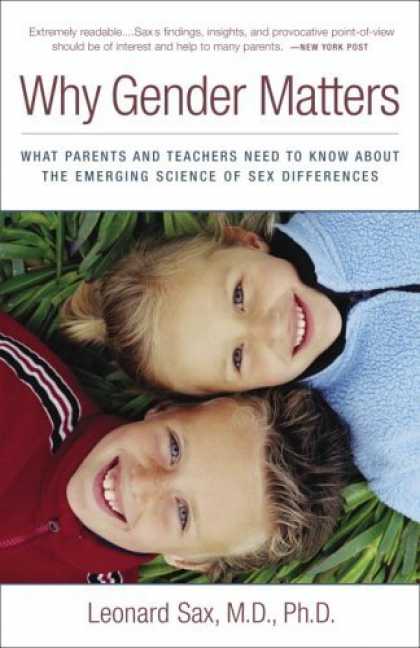 Bestsellers (2006) - Why Gender Matters: What Parents and Teachers Need to Know about the Emerging Sc