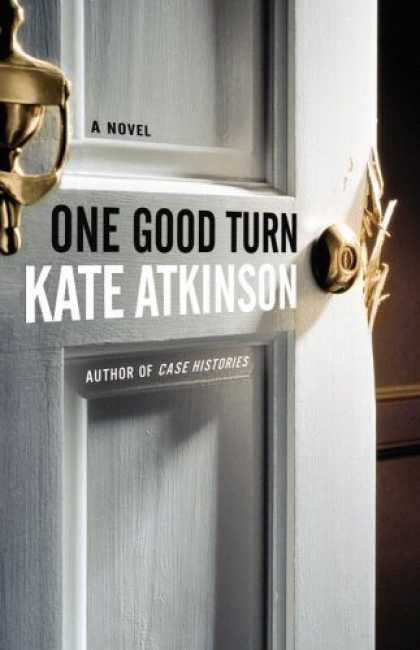 Bestsellers (2006) - One Good Turn: A Novel by Kate Atkinson