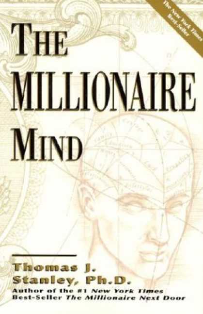 Bestsellers (2006) - The Millionaire Mind by Thomas J. Stanley