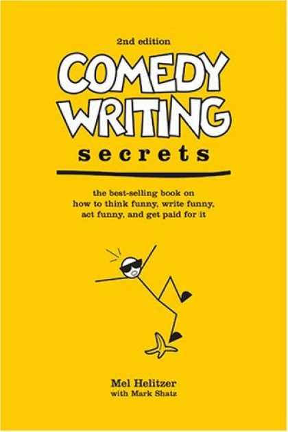 Bestsellers (2006) - Comedy Writing Secrets, 2nd Edition: The Best-Selling Book on How to Think Funny