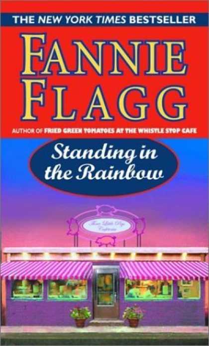 Bestsellers (2006) - Standing in the Rainbow by Fannie Flagg