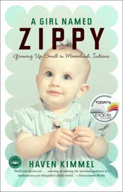 Bestsellers (2006) - A Girl Named Zippy: Growing Up Small in Mooreland Indiana (Today Show Book Club
