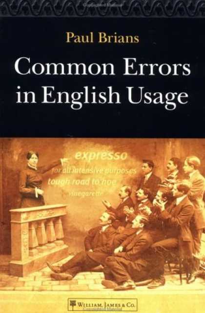 Bestsellers (2006) - Common Errors in English Usage by Paul Brians