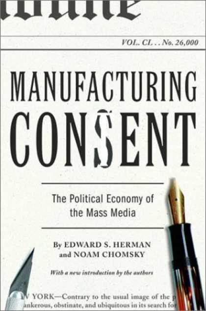 Bestsellers (2006) - Manufacturing Consent: The Political Economy of the Mass Media by Edward S. Herm