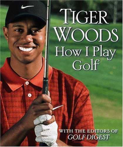 Bestsellers (2006) - How I Play Golf by Tiger Woods