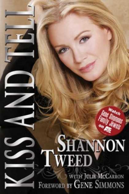 Bestsellers (2006) - Kiss and Tell by Shannon Tweed