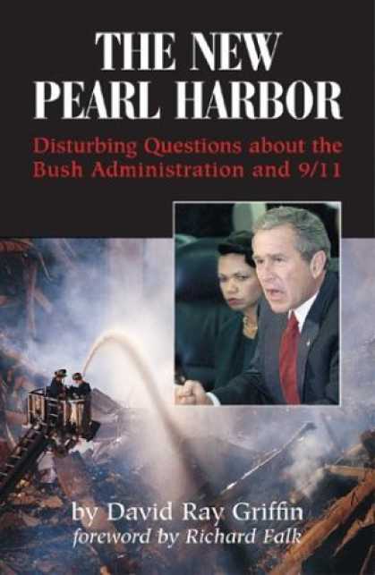 Bestsellers (2006) - The New Pearl Harbor: Disturbing Questions About the Bush Administration and 9/1