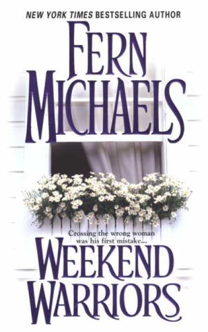 Bestsellers (2006) - Weekend Warriors by Fern Michaels