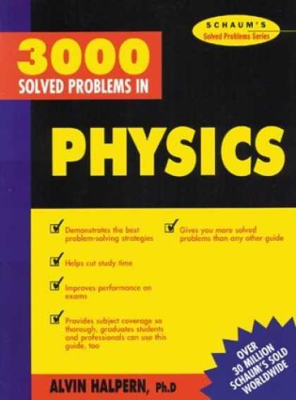 Bestsellers (2006) - 3,000 Solved Problems in Physics (Schaum's Solved Problems) (Schaum's Solved Pro