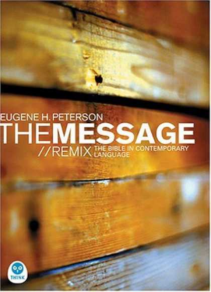 Bestsellers (2006) - The Message Remix (Bible in Contemporary Language) by Eugene H. Peterson