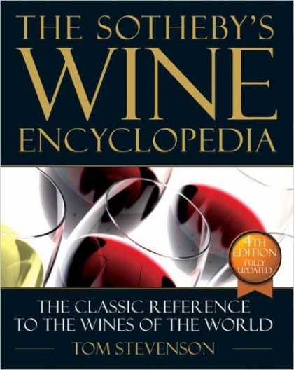 Bestsellers (2006) - The New Sotheby's Wine Encyclopedia, Fourth Edition by Tom Stevenson